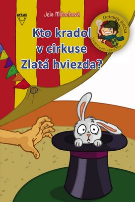Kto kradol v cirkuse Zlatá hviezda?