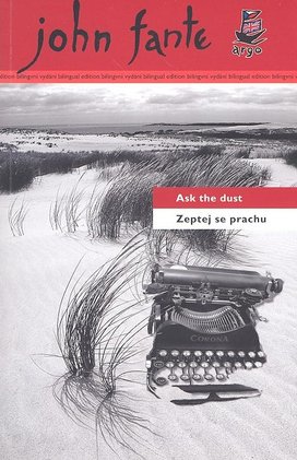Zeptej se prachu/ Ask the dust