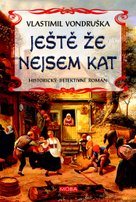 Ještě že nejsem kat