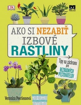 Ako si nezabiť izbové rastliny