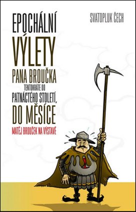 Epochální výlety pana Broučka tentokrát do patnáctého století