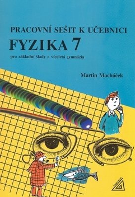 Pracovní sešit k učeb.Fyzika 7