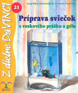 Príprava sviečok