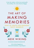 The Art of Making Memories