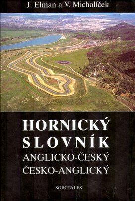 Hornický slovník - Anglicko-Český a Česko-Anglický