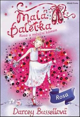 Malá baletka Rosa a měsíční kámen