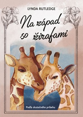 Na západ so žirafami