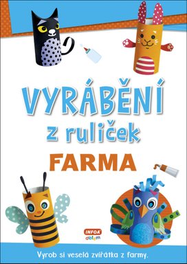 Vyrábění z ruliček Farma