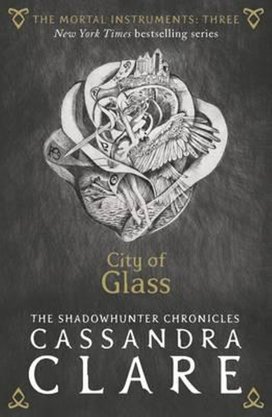 The Mortal Instruments 03. City of Glass