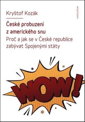 České probuzení z amerického snu