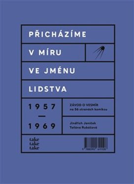 Přicházíme v míru ve jménu lidstva