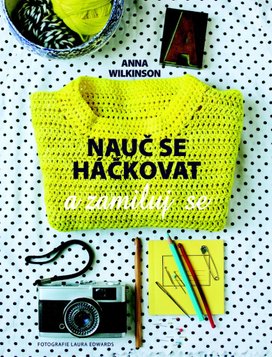 Nauč se háčkovat a zamiluj se