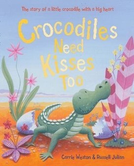 Crocodiles Need Kisses Too