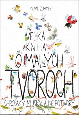 Veľká kniha o malých tvoroch