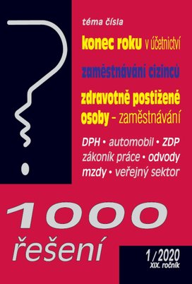 1000 řešení Konec roku v účetnictví, zaměstnávání cizinců, zdravotně postižené