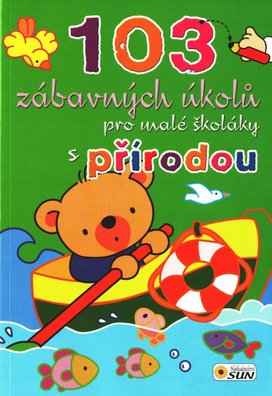 103 zábavných úkolů pro malé školáky s přírodou