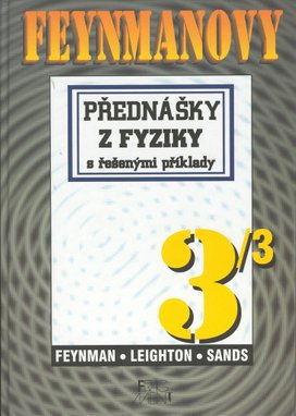 Feynmanovy přednášky z fyziky s řešenými příklady 3/3