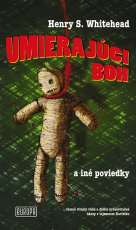Umierajúci boh a iné poviedky