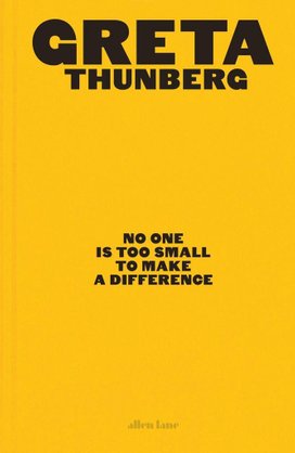 No One Is Too Small to Make a Difference. Illustrated Edition