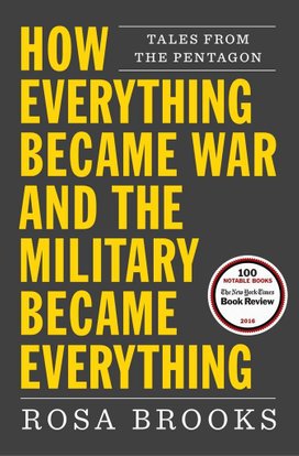 How Everything Became The War and the Military Became Everything