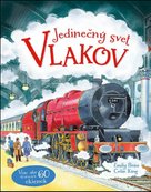 Jedinečný svet vlakov