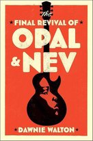 The Final Revival of Opal & Nev