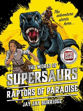 Supersaurs 1: Raptors of Paradise