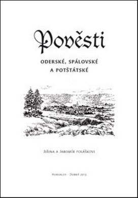 Pověsti Oderské, Spálovské a Potštátské