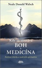 Kde sa stretáva Boh a medicína