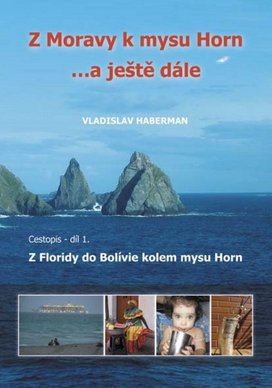 Z Moravy k mysu Horn… a ještě dále