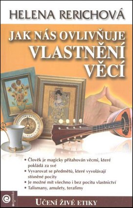 Jak nás ovlivňuje vlastnění věcí