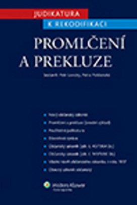 Judikatura k rekodifikaci Promlčení a prekluze