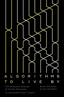 Algorithms to Live By