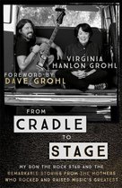 From Cradle to Stage