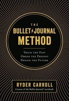 The Bullet Journal Method