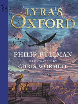 Lyra's Oxford. Illustrated Edition