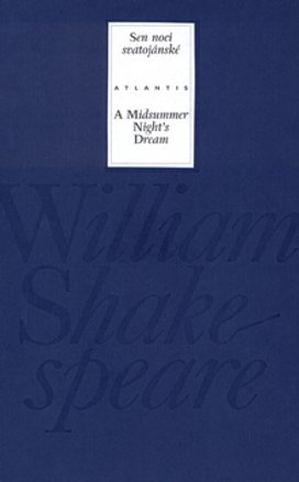 Sen noci svatojánské/ A Midsummer Night´s Dream