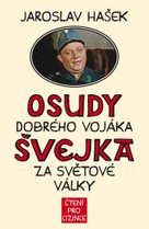 Osudy dobrého vojáka Švejka za světové války