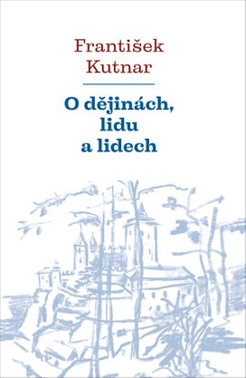 O dějinách, lidu a lidech