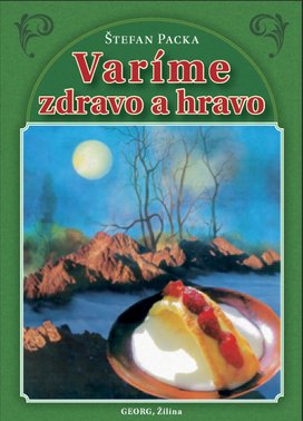 Varíme zdravo a hravo