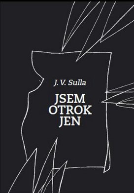Jsem otrok jen