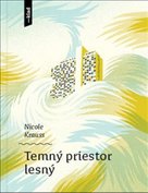Temný priestor lesný