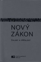 Nový zákon Žalmy a Přísloví