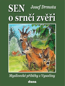 Sen o srnčí zvěři