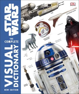 Star Wars Complete Visual Dictionary New Edition