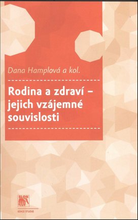 Rodina a zdraví – jejich vzájemné souvislosti