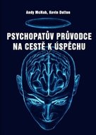 Psychopatův průvodce na cestě k úspěchu