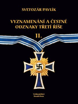 Vyznamenání a bojové odznaky Třetí Říše II.