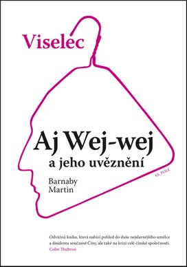 Viselec Aj Wej-wej a jeho uvěznění