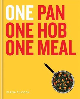 ONE: One Pan, One Hob, One Meal